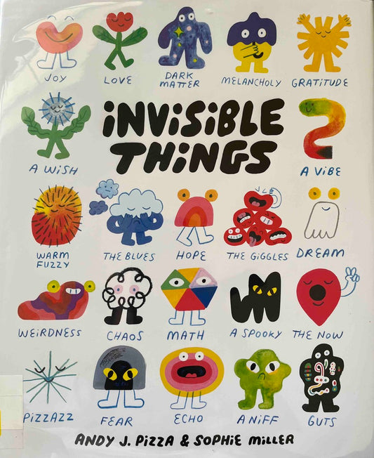 Andy J. Pizza, Invisible Things