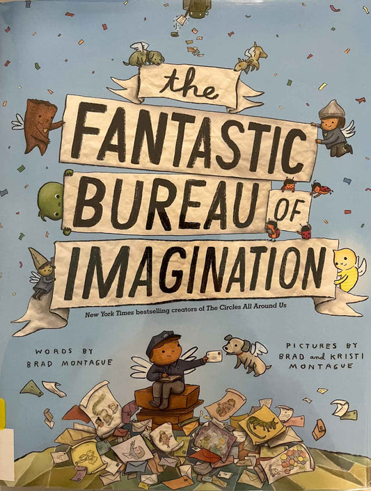 Brad Montague, The Fantastic Bureau of Imagination