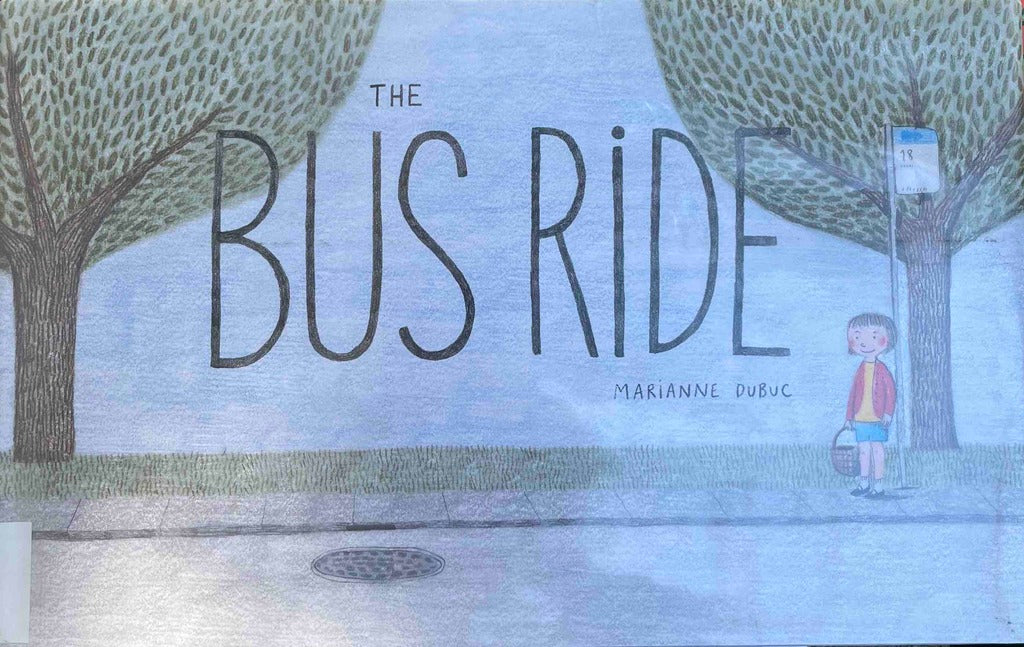 Marianne Dubuc, The Bus Ride
