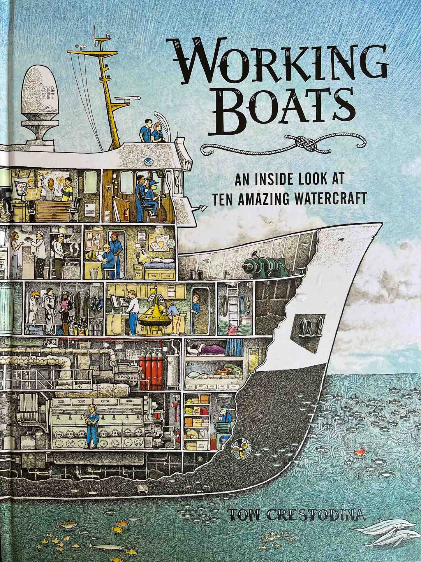 Tom Crestodina, Working Boats: An Inside Look at Ten Amazing Watercraft
