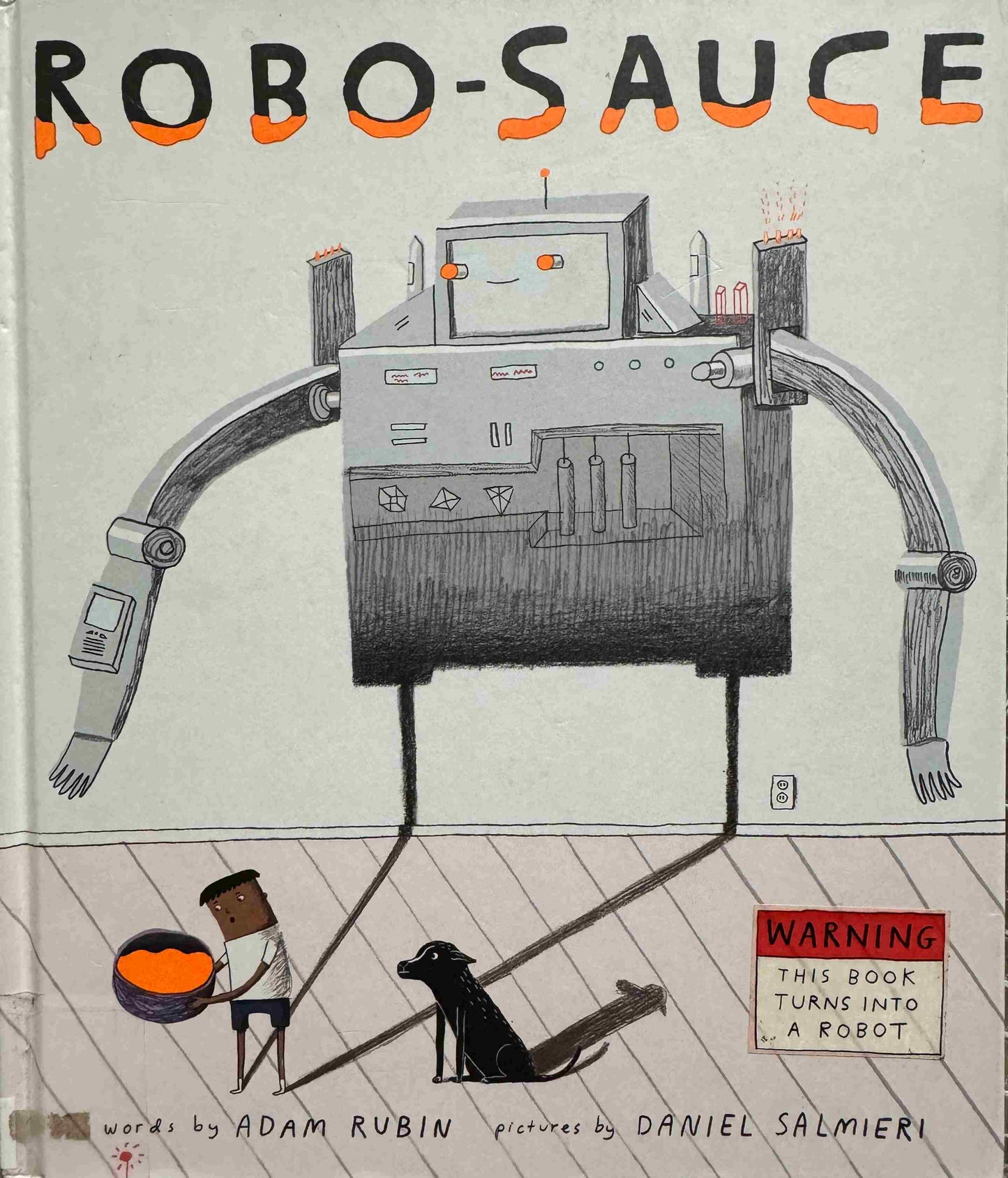 Adam Rubin , Robo-Sauce