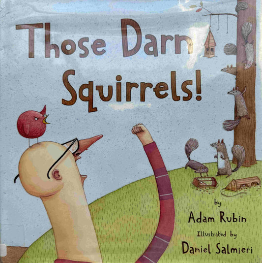 Adam Rubin, Those Darn Squirrels!