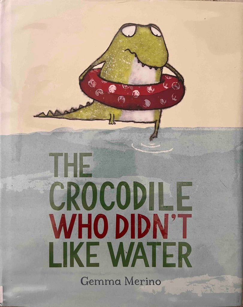 Gemma Merino, The Crocodile Who Didn't like Water